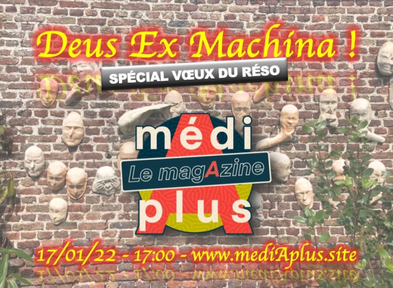 DEUS EX MACHINA! Les voeux du Réso – 17/01/22