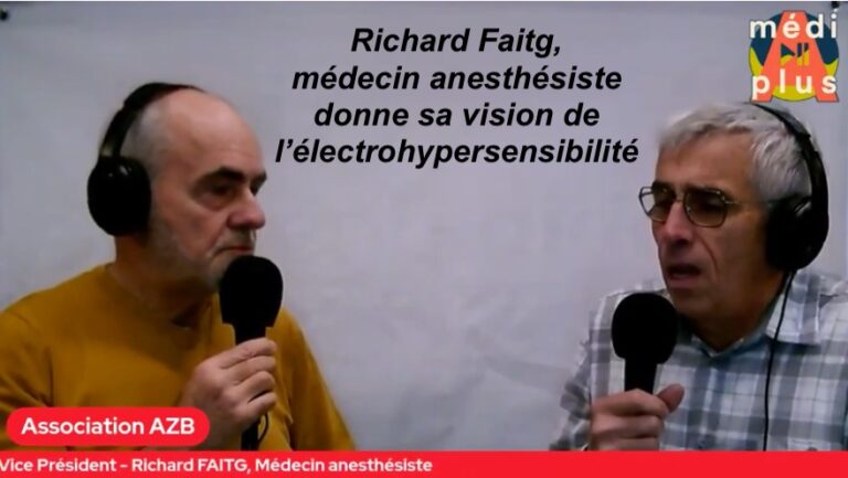 Richard Faitg médecin anesthésiste donne sa vision de l’électrohypersensibilité.