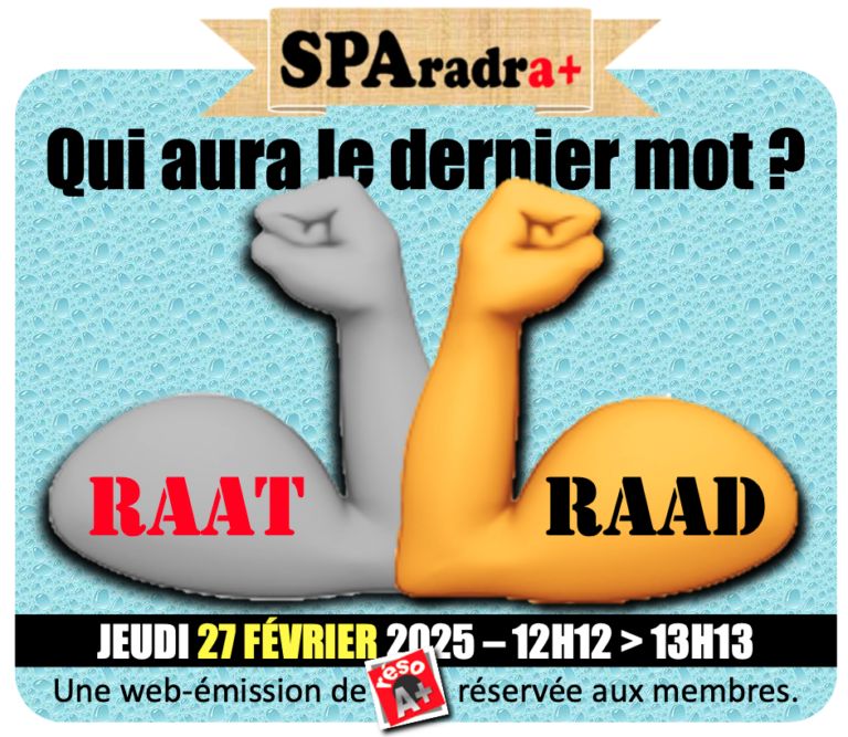 RAAT ou RAAD? Qui aura le dernier mot?